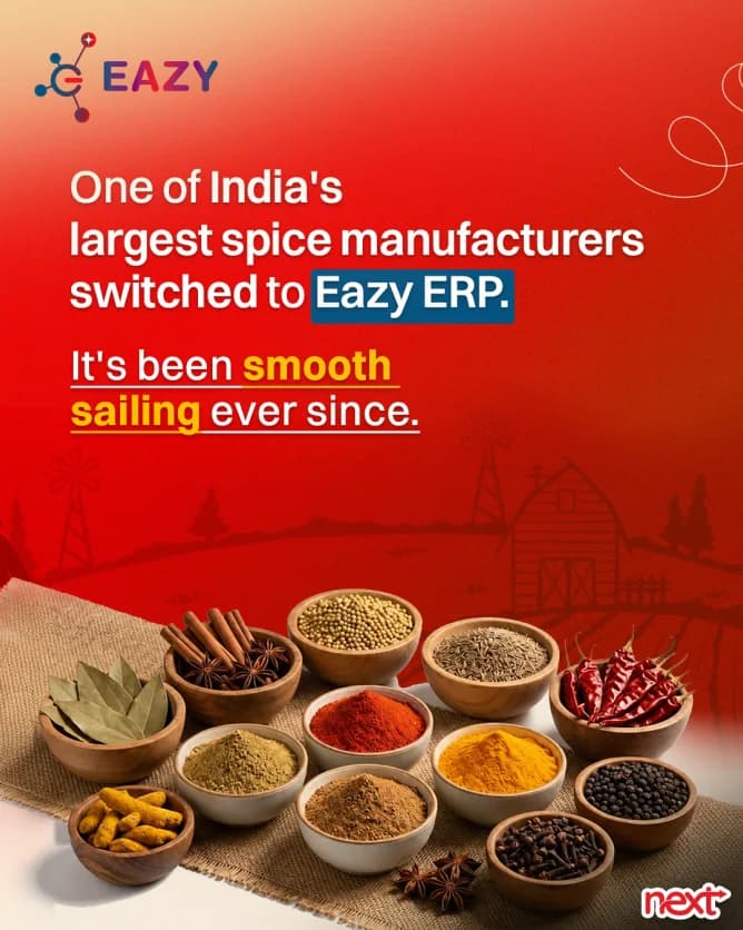 One of India’s largest spice manufacturers switched to Eazy ERP. It’s been smooth sailing ever since.